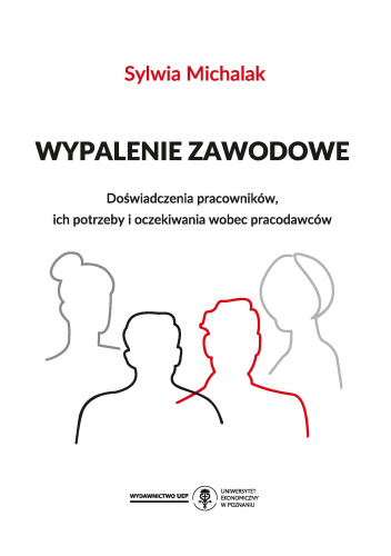 Wypalenie zawodowe. Doświadczenia pracowników, ich potrzeby i oczekiwania wobec pracodawców
