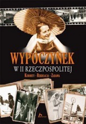 Wypoczynek w II Rzeczpospolitej