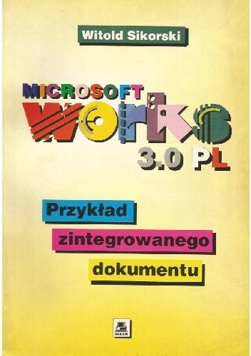 Microsoft Works 3.0 PL. Przykład zintegrowanego dokumentu