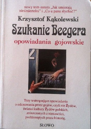 Szukanie Beegera. Opowiadania gojowskie