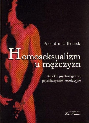 Homoseksualizm u mężczyzn : aspekty psychologiczne, psychiatryczne i ewolucyjne
