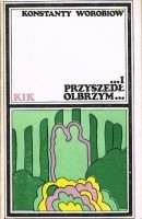 ...I przyszedł olbrzym...