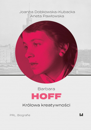 Barbara Hoff. Królowa kreatywności
