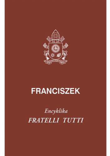 Fratelli tutti. Encyklika