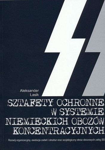 Sztafety Ochronne w systemie niemieckich obozów koncentracyjnych