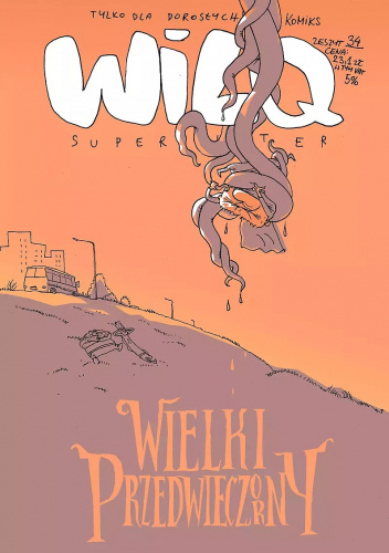 Wilq Superbohater: Wielki Przedwieczorny