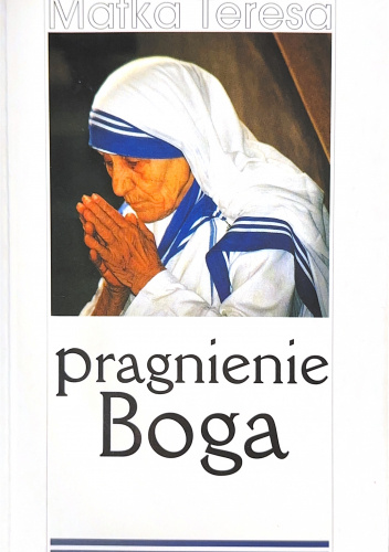 pragnienie Boga. Modlitwy, rozważania i anegdoty