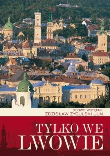 Tylko we Lwowie