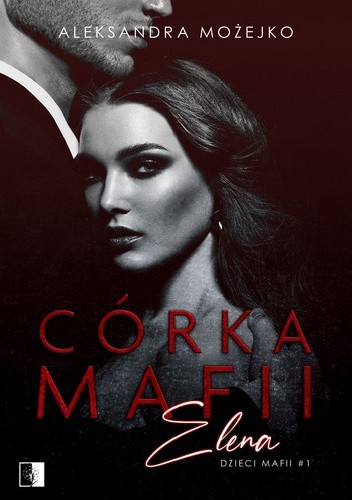 Córka Mafii. Elena