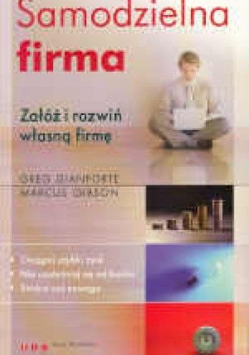 Samodzielna firma. załóż i rozwiń własną firmę