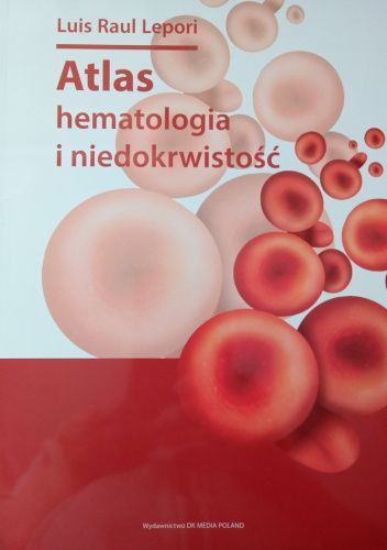 Atlas hematologia i niedokrwistość