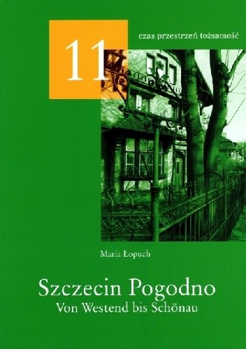 Szczecin Pogodno / Von Westend bis Schonau