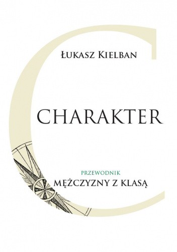 Charakter. Przewodnik mężczyzny z klasą
