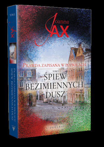 Śpiew bezimiennych dusz Prawda zapisana w popiołach