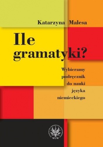 Ile gramatyki? Wybieramy podręcznik do nauki języka niemieckiego