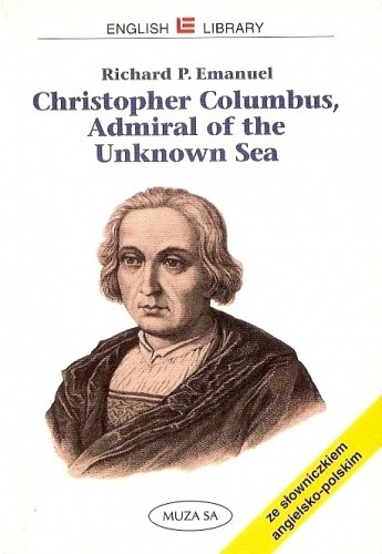 Christopher Columbus, Admiral of the Unknown Sea