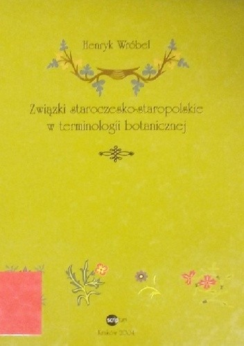 Związki staroczesko-staropolskie w terminologii botanicznej