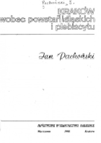 Kraków wobec powstań śląskich i plebiscytu