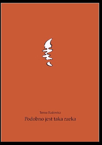 Podobno jest taka rzeka