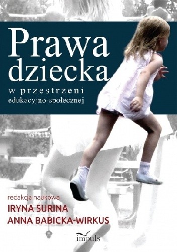 Prawa dziecka w przestrzeni edukacyjno-społecznej