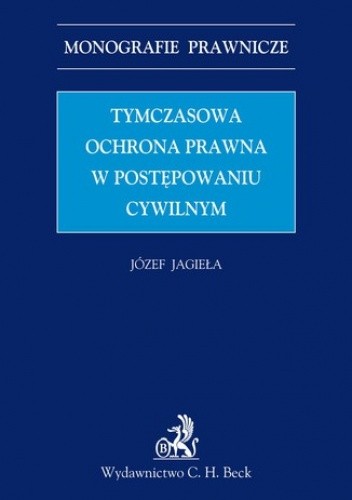 Tymczasowa ochrona prawna w postępowaniu cywilnym