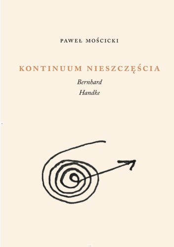 Kontinuum nieszczęścia. Bernhard Handke