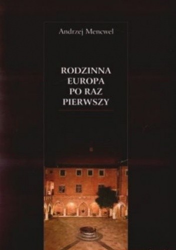 Rodzinna Europa po raz pierwszy. Dialogi o polskiej formie