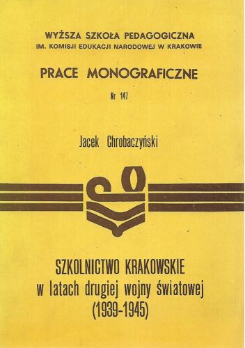 Szkolnictwo krakowskie w latach drugiej wojny światowej (1939-1945)