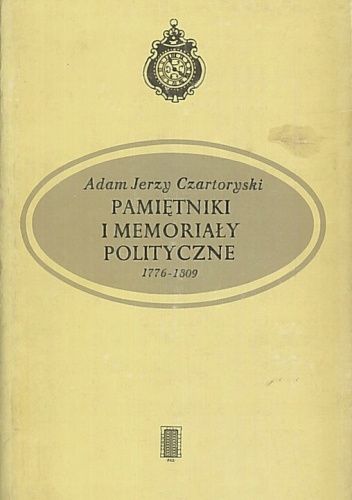 Pamiętniki i memoriały polityczne 1776-1809