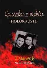 Ucieczka z piekła Holokaustu