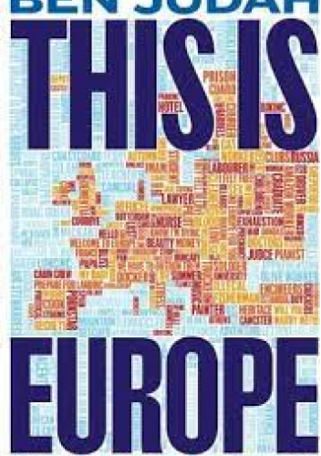 This Is Europe. The Way We Live Now