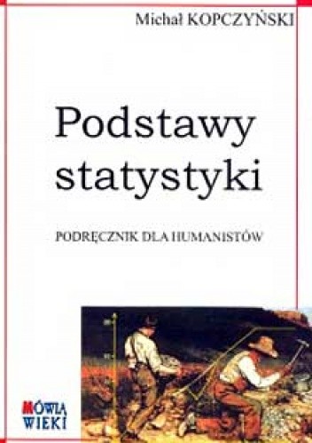 Podstawy statystyki. Podręcznik dla humanistów