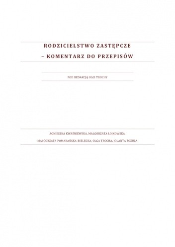 Rodzicielstwo zastępcze. Komentarz do przepisów.