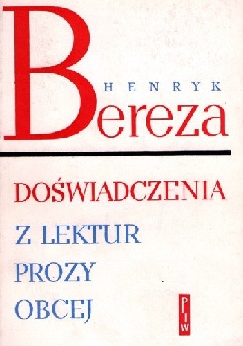 Doświadczenia : Z lektur prozy obcej