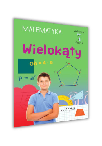 Mądry uczeń. Klasa 4-6. Matematyka. Wielokąty