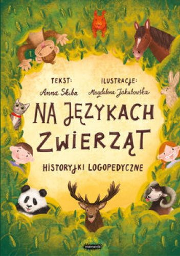 Na językach zwierząt. Historyjki logopedyczne