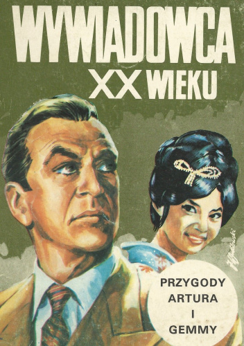 Wywiadowca XX wieku. Przygody Artura i Gemmy
