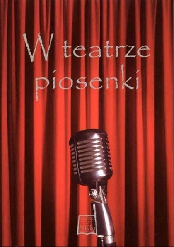 W teatrze piosenki