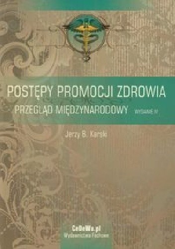 Postępy promocji zdrowia. Przegląd międzynarodowy. Wydanie 4
