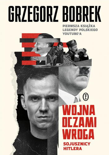 Wojna oczami wroga. Sojusznicy Hitlera