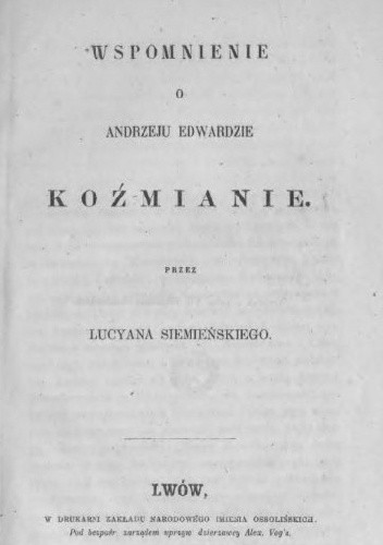 Wspomnienie o Andrzeju Edwardzie Koźmianie