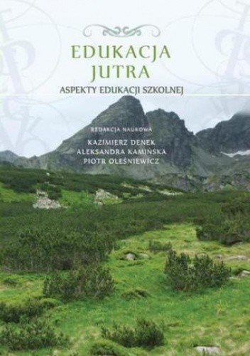 Edukacja Jutra. Aspekty edukacji szkolnej