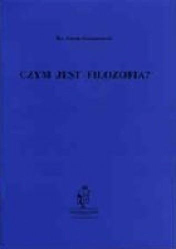 Czym jest filozofia?
