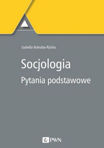 Socjologia. Pytania podstawowe