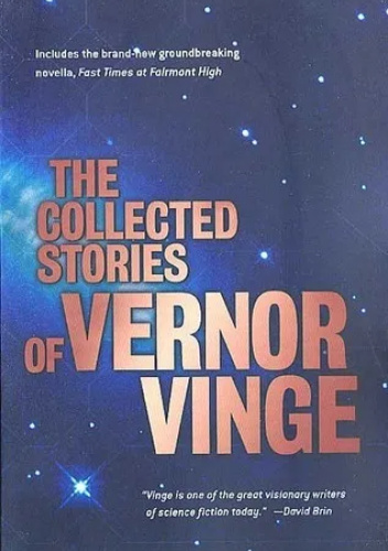 The Collected Stories of Vernor Vinge