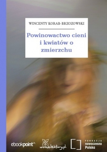 Powinowactwo cieni i kwiatów o zmierzchu