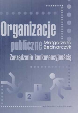 Organizacje publiczne: zarządzanie konkurencyjnością