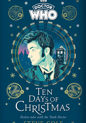 Doctor Who: Ten Days of Christmas: Festive tales with the Tenth Doctor
