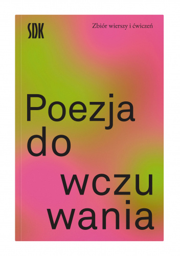 Poezja do wczuwania. Zbiór wierszy i ćwiczeń