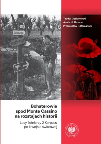 Bohaterowie spod Monte Cassino na rozstajach historii